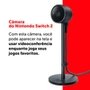 Câmera Nintendo para Nintendo Switch 2, USB, Preto - 123684