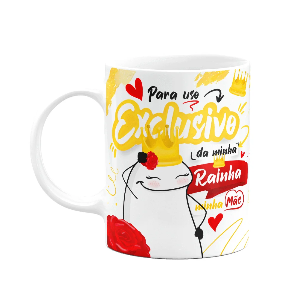 Caneca Flork Mães - Para Uso Exclusivo Da Minha Rainha