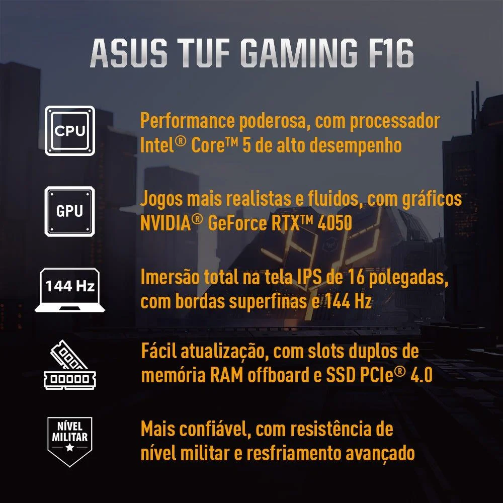 Notebook Asus Tuf Gaming F16 Fx607vu RTX4050 Intel Core 5 210h 16gb Ram 512gb SSD WINDOWS 11 Tela Nível Ips 16" LED 144hz Gray - Rl053w Notebook Asus Tuf Gaming F16 Fx607vu RTX4050 Intel Core 5 210h 16gb Ram 512gb SSD WINDOWS 11 Tela Nível Ips 16" LED 144hz Gray - Rl053w