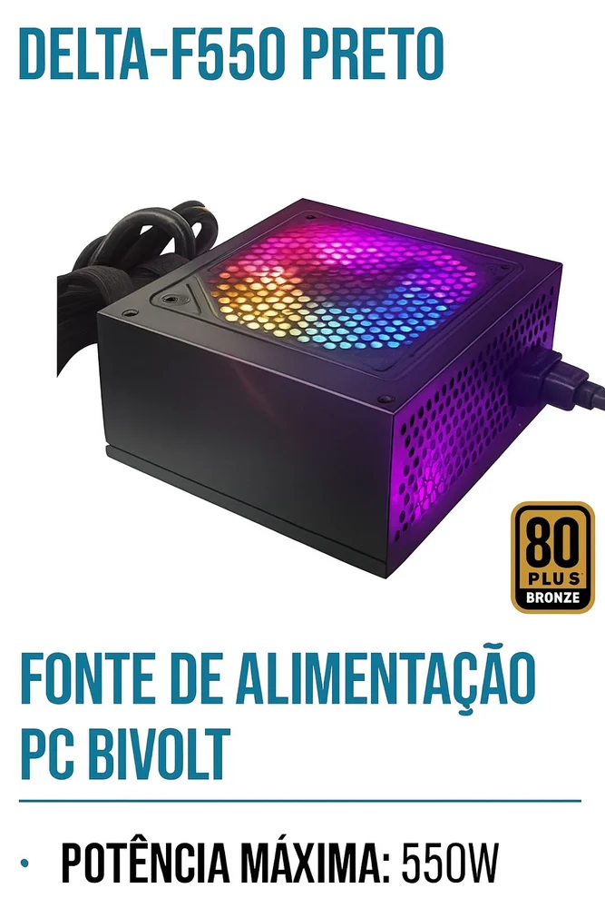 Fonte ATX 550W Bivolt para PC | 80 Plus | Conector Padrão | Custo-Benefício Fonte ATX 550W Bivolt para PC | 80 Plus | Conector Padrão | Custo-Benefício